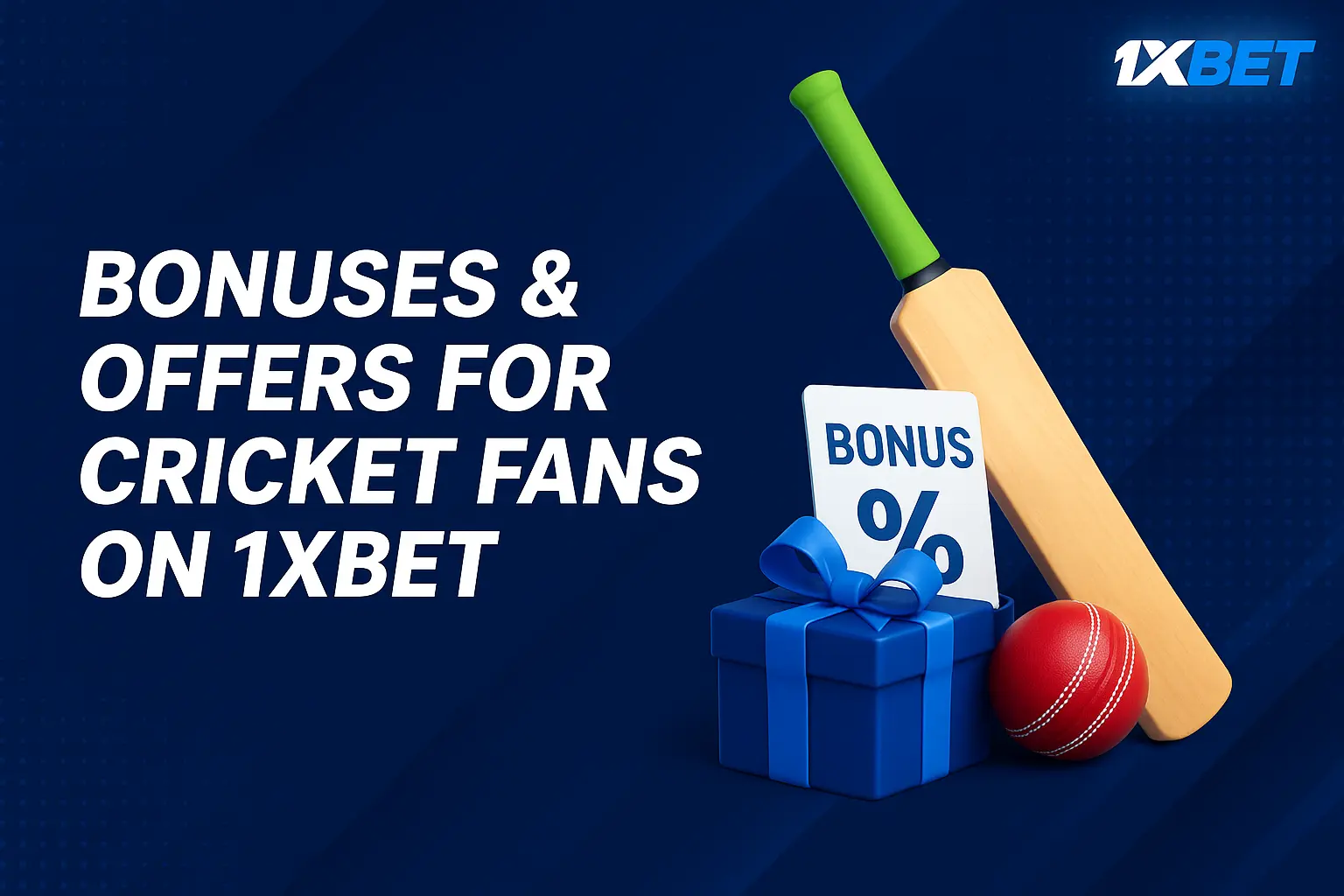 Exclusive Bonuses for Cricket Betting on 1xBet